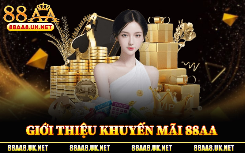 Giới Thiệu Hệ Thống Khuyến Mãi 88AA